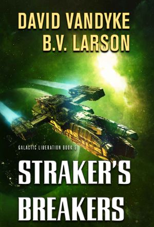 [Galactic Liberation 05] • Straker's Breakers